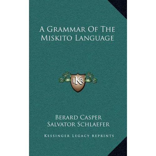 A Grammar of the Miskito Language