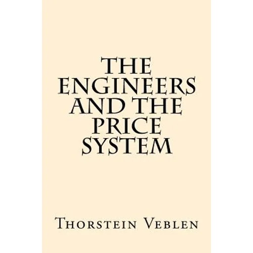 The Engineers And the Price System