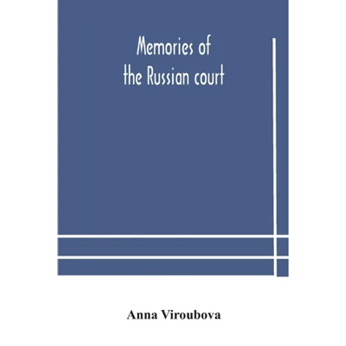 Memories Of The Russian Court