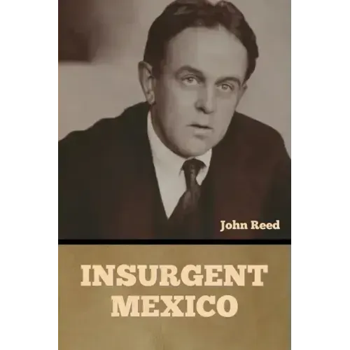 Insurgent Mexico