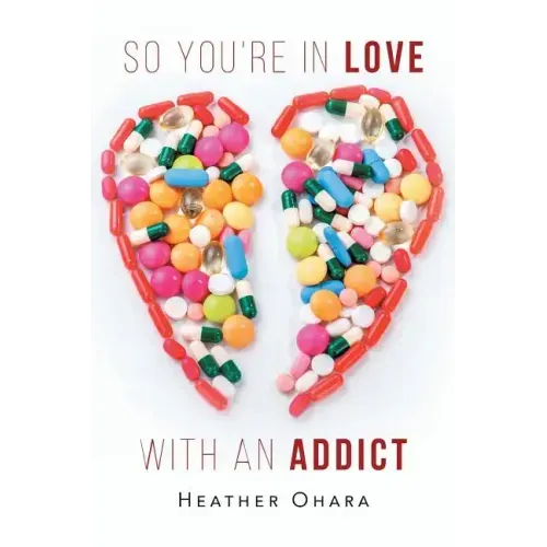 So You're in Love with an Addict
