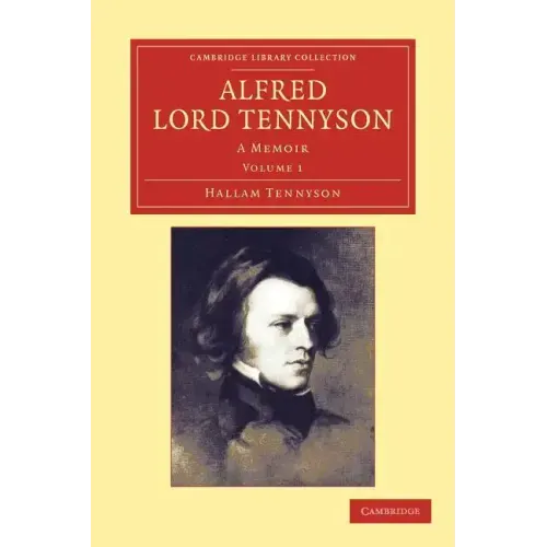 Alfred, Lord Tennyson - Volume 1
