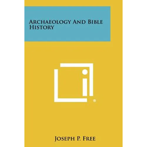 Archaeology and Bible History