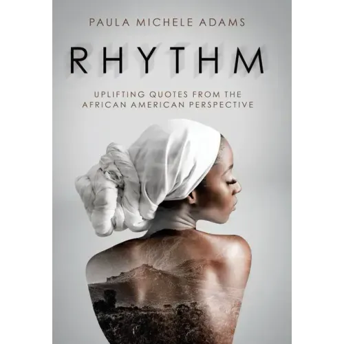 Rhythm: Uplifting Quotes from the African American Perspective