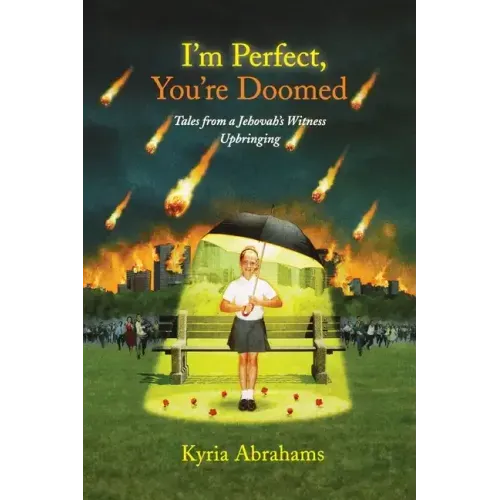 I'm Perfect, You're Doomed I'm Perfect, You're Doomed: Tales from a Jehovah's Witness Upbringing Tales from a Jehovah's Witness Upbringing