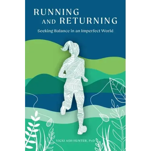 Running and Returning: Seeking Balance in an Imperfect World