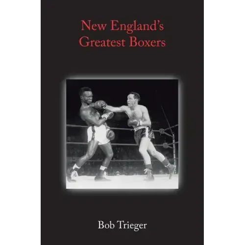 New England's Greatest Boxers