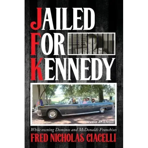 JFK Jailed For Kennedy: While owning Dominos and McDonalds Franchises