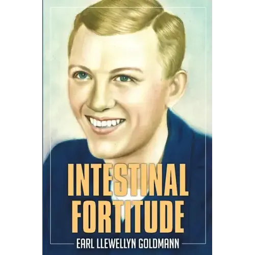 Intestinal Fortitude: A Memoir