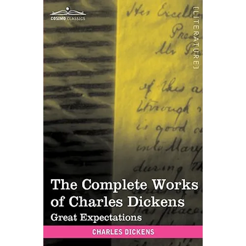 The Complete Works of Charles Dickens (in 30 Volumes, Illustrated): Great Expectations
