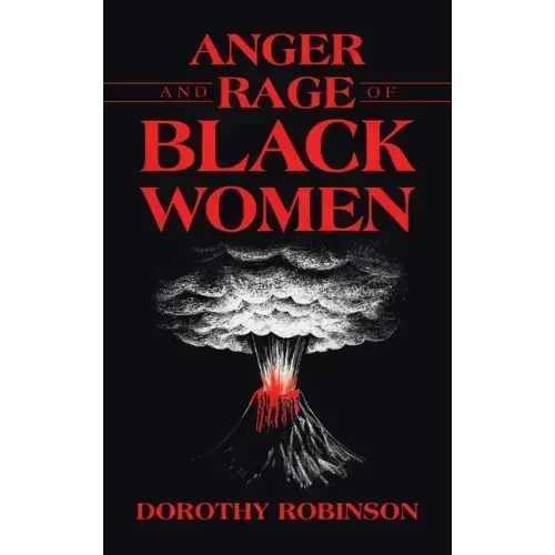 Anger and Rage of Black Women