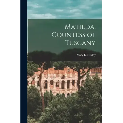 Matilda, Countess of Tuscany