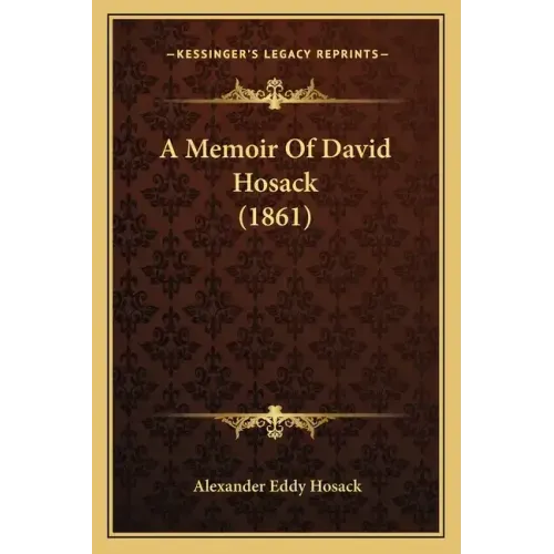 A Memoir Of David Hosack (1861)