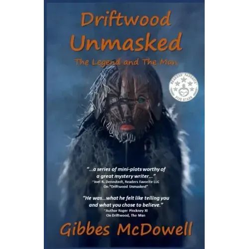 Driftwood Unmasked