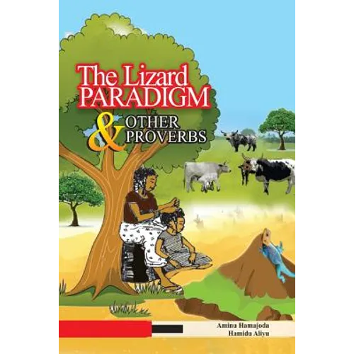 The Lizard Paradigm & Other Proverbs