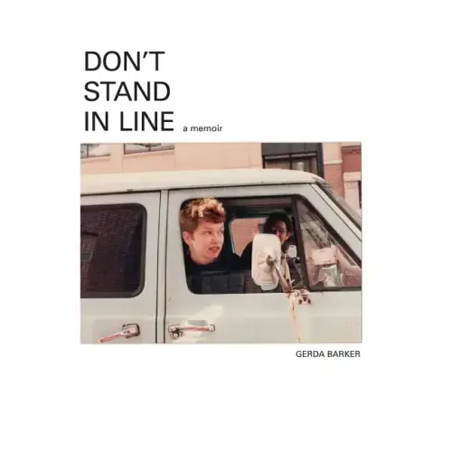 Don't Stand In Line: A Memoir