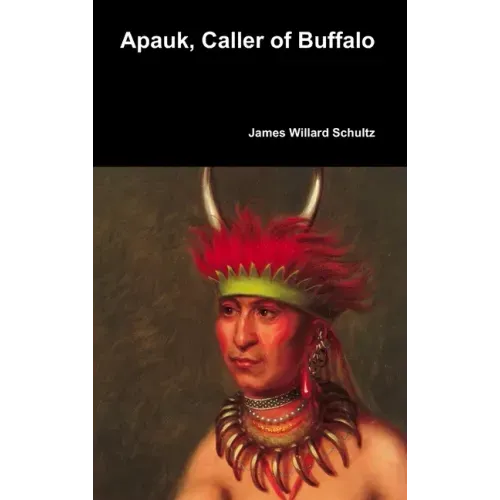 Apauk, Caller of Buffalo