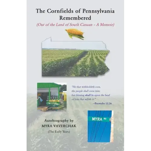 The Cornfields of Pennsylvania Remembered