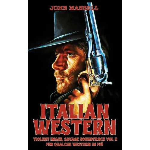 Italian Western - Violent Image, Savage Soundtrack Volume Two
