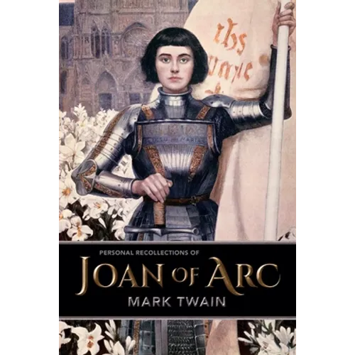 Personal Recollections of Joan of Arc - Paperback