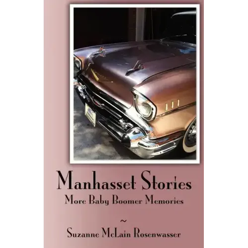 Manhasset Stories - More Baby Boomer Memories