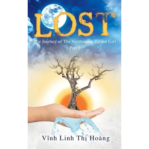 Lost: The Journey of The Vietnamese Tarzan Girl - Part I