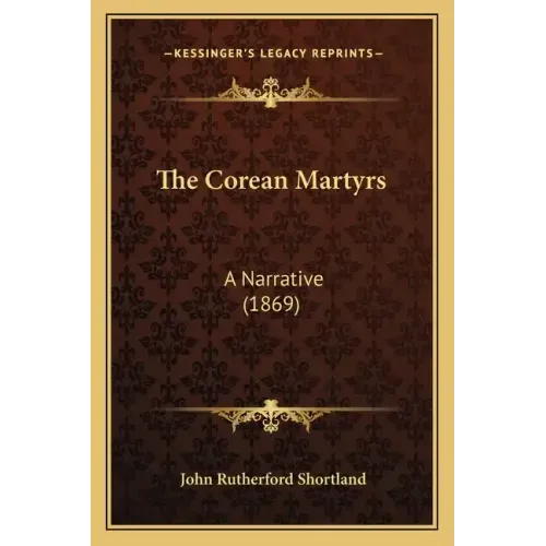 The Corean Martyrs: A Narrative (1869)