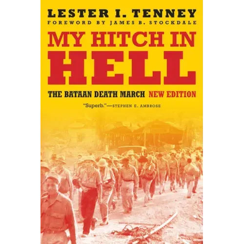 My Hitch in Hell: The Bataan Death March, New Edition