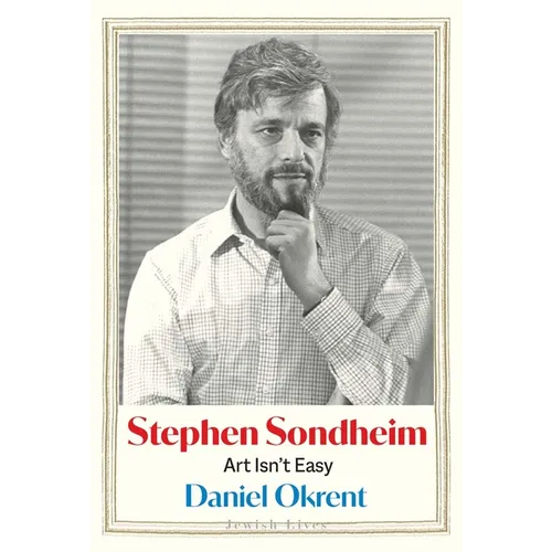 Stephen Sondheim: Art Isn't Easy