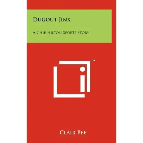 Dugout Jinx: A Chip Hilton Sports Story