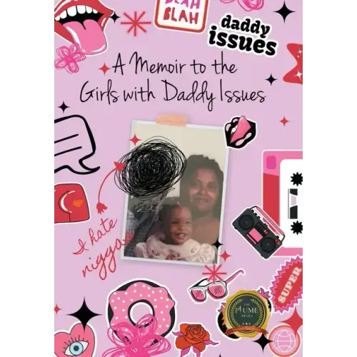 A Memoir to the Girls with Daddy Issues