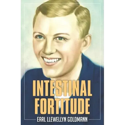 Intestinal Fortitude: A Memoir