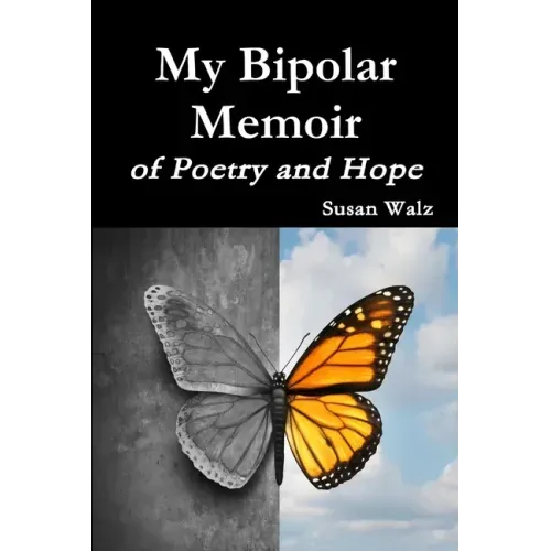 My Bipolar Memoir of Poetry and Hope