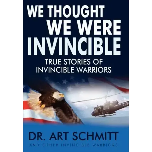 We Thought We Were Invincible: The True Story of Invincible Warriors