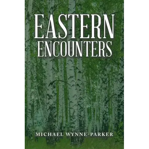 Eastern Encounters