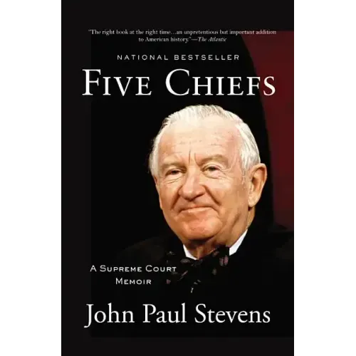 Five Chiefs: A Supreme Court Memoir