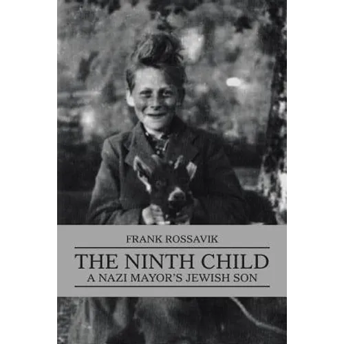 The Ninth Child: A Nazi Mayor's Jewish Son - Paperback