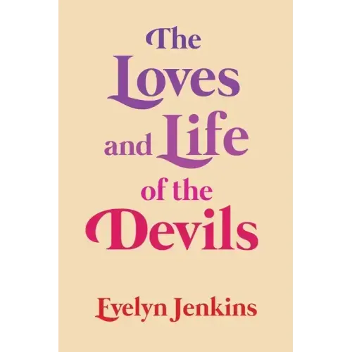 The Loves and Life of the Devils