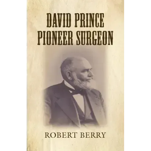 David Prince Pioneer Surgeon