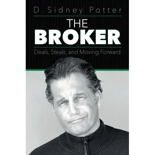 The Broker: Deals, Steals, and Moving Forward