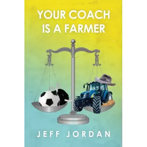Your Coach Is a Farmer