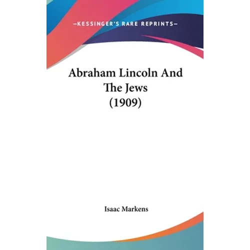 Abraham Lincoln And The Jews (1909)