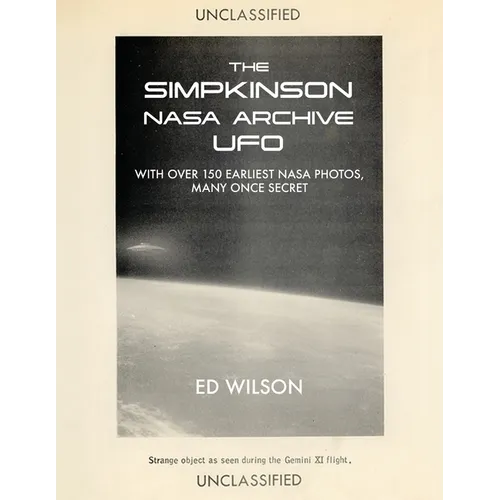 The Simpkinson NASA Archive UFO: With Over 150 Earliest NASA Photos, Many Once Secret