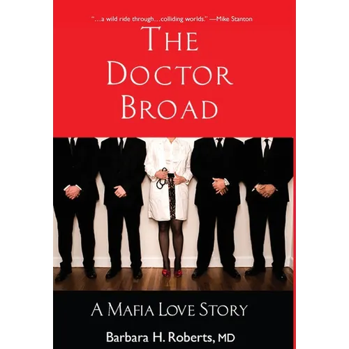 The Doctor Broad: A Mafia Love Story