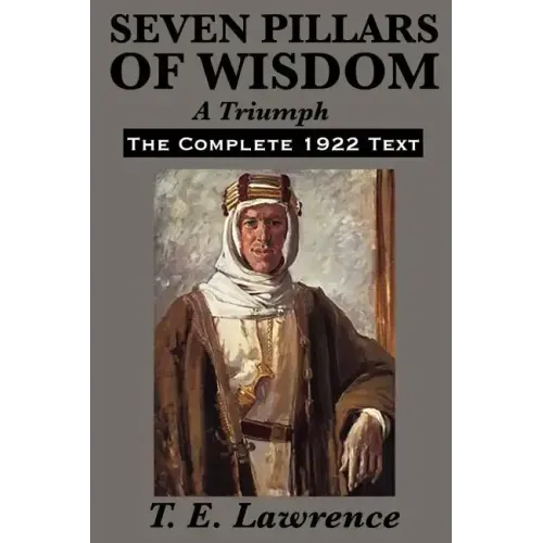Seven Pillars of Wisdom: A Triumph