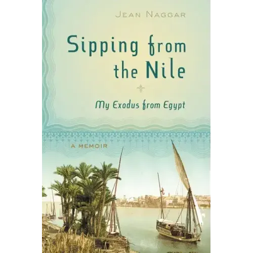 Sipping from the Nile: My Exodus from Egypt
