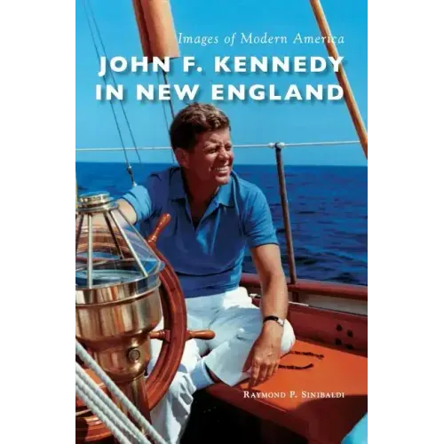 John F. Kennedy in New England