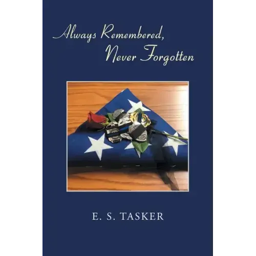 Always Remembered, Never Forgotten