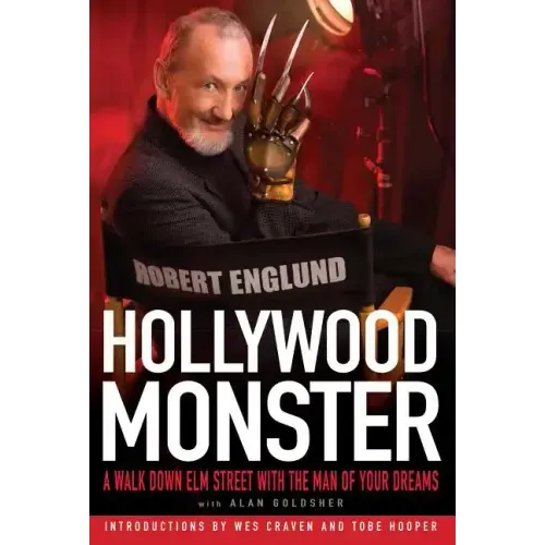 Hollywood Monster: A Walk Down Elm Street with the Man of Your Dreams