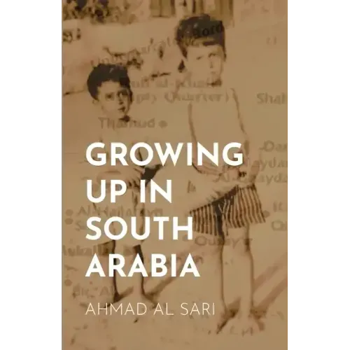 Growing Up in South Arabia